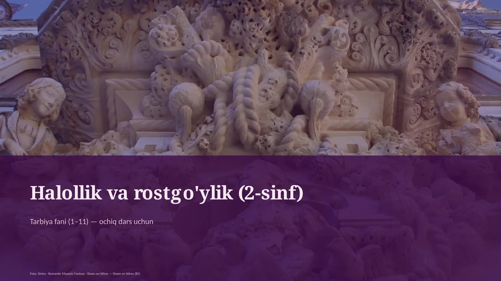 Halollik va rostgo'ylik (2-sinf)