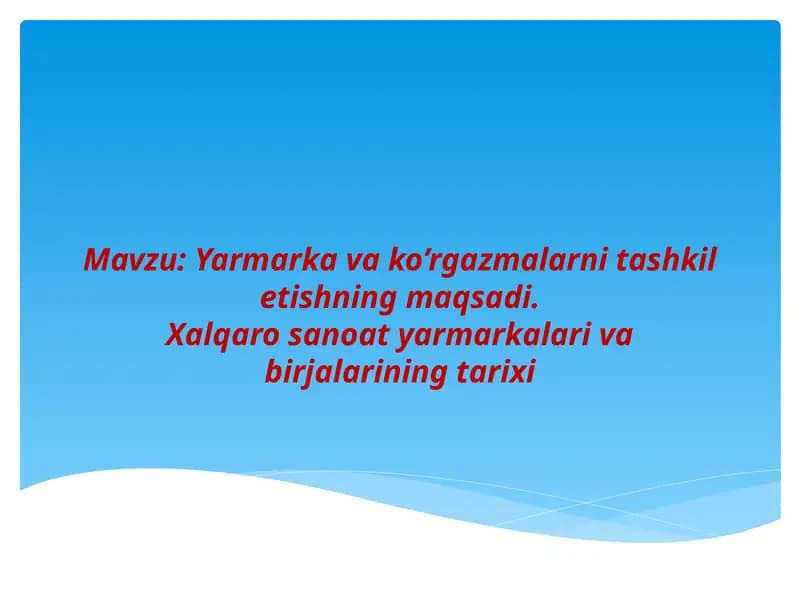 Yarmarkalar va Birjalar Tarixi