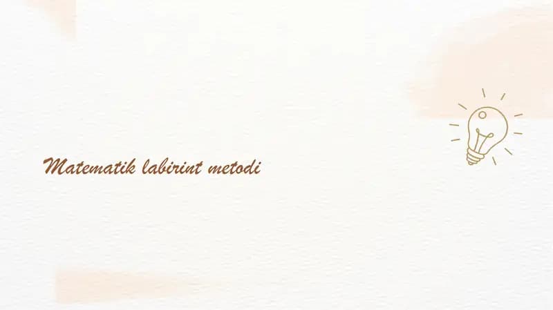 "Matematik labirint” metodi