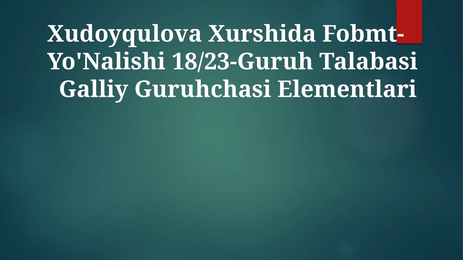 Galliy Guruhchasi Elementlari