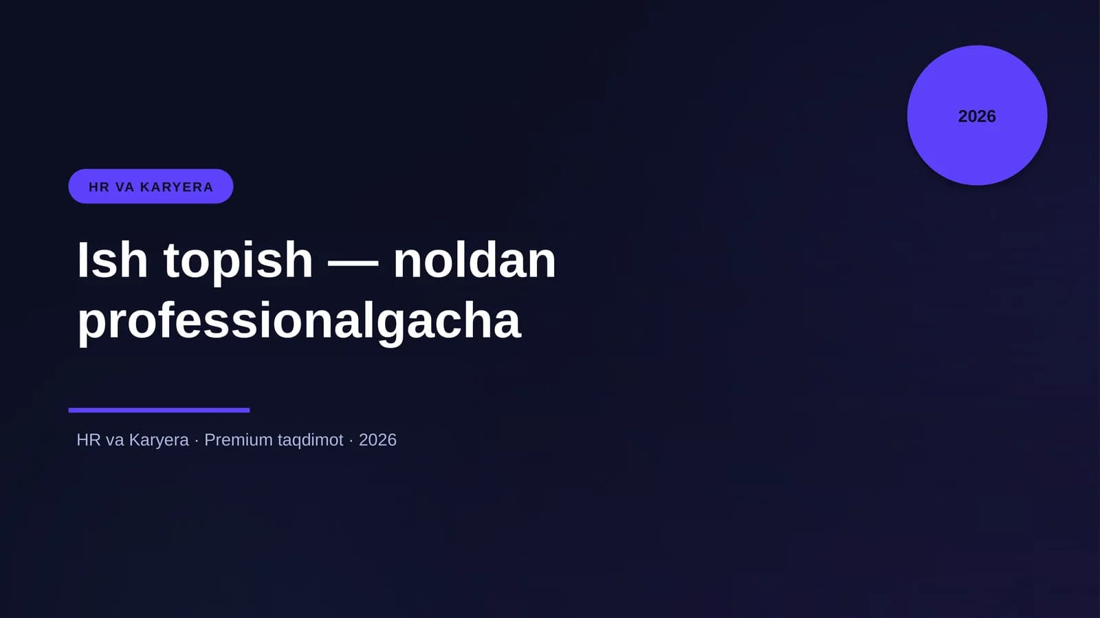 Ish topish — noldan professionalgacha