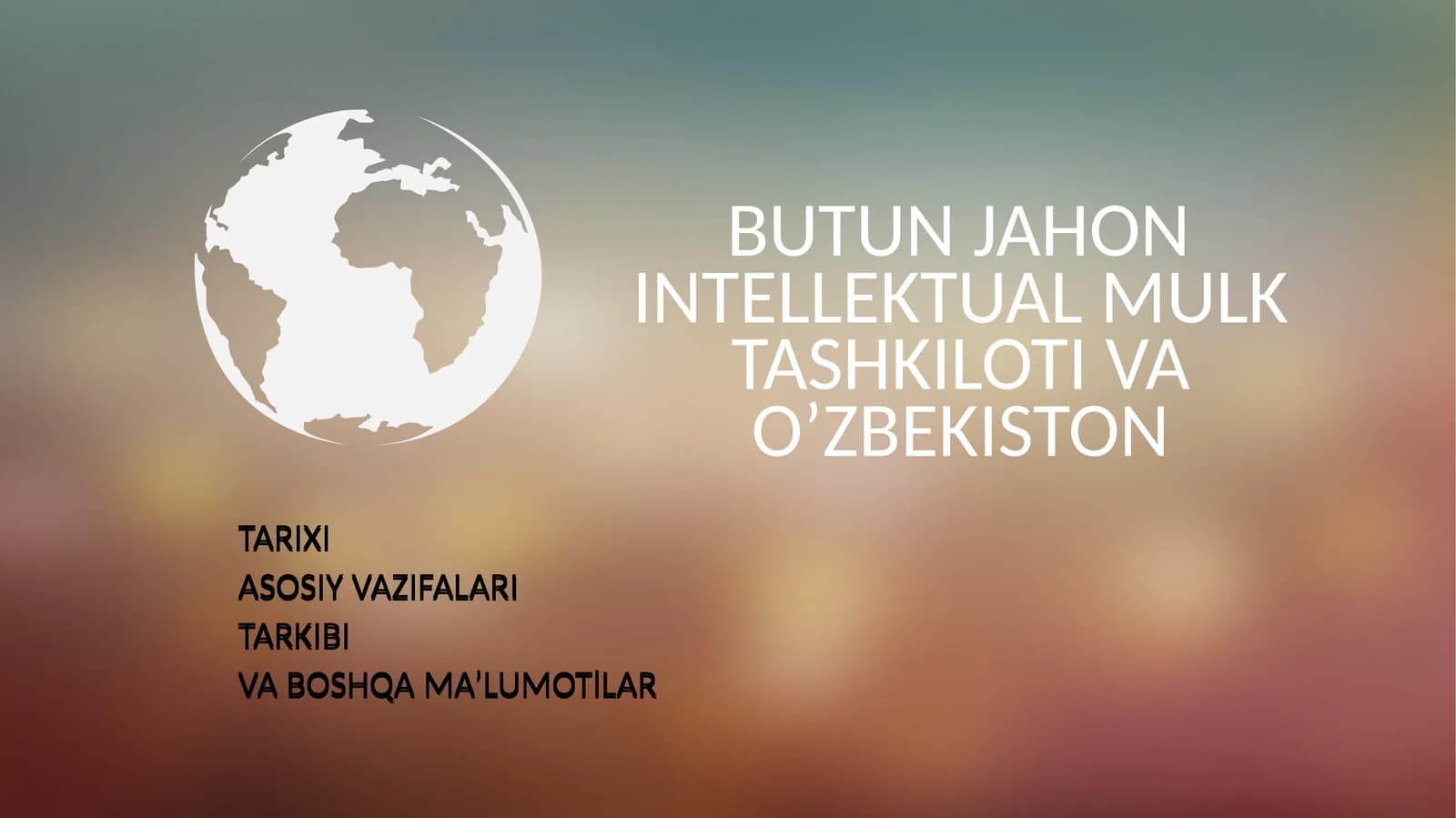 BUTUN JAHON INTELLEKTUAL MULK TASHKILOTI VA O’ZBEKISTON