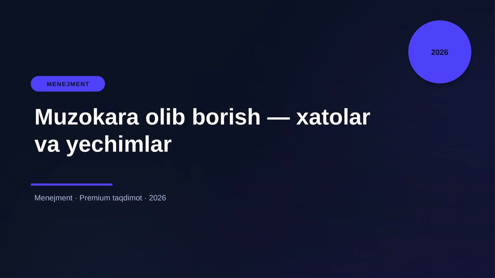 Muzokara olib borish — xatolar va yechimlar