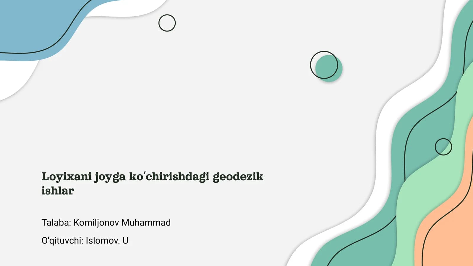 Loyixani joyga koʻchirishdagi geodezik ishlar