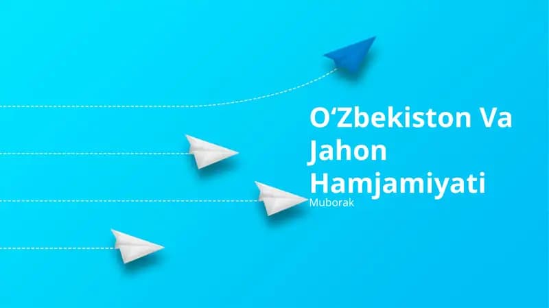 O‘Zbekiston Va Jahon Hamjamiyati