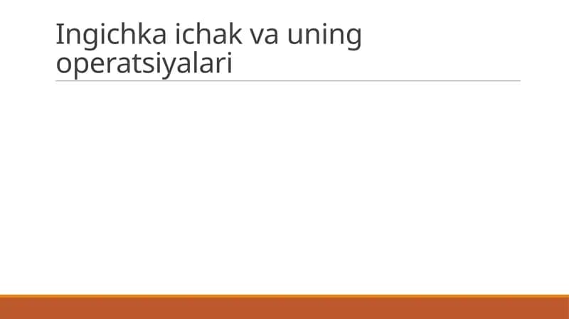 Ingichka ichak va uning operatsiyalari