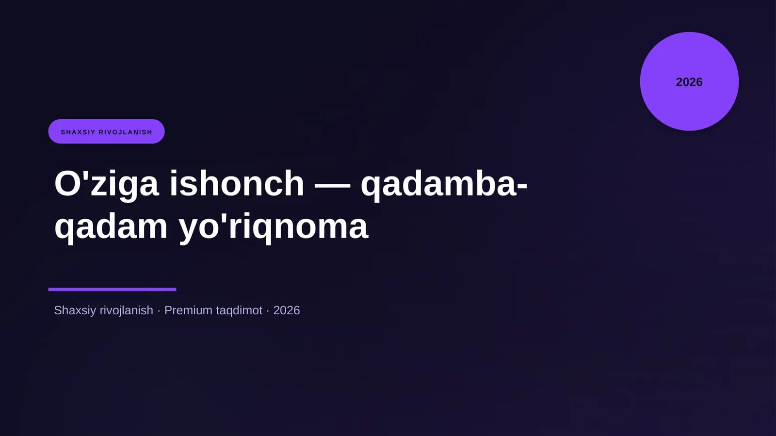 O'ziga ishonch — qadamba-qadam yo'riqnoma