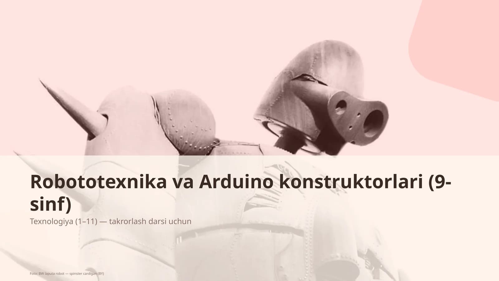 Robototexnika va Arduino konstruktorlari (9-sinf)