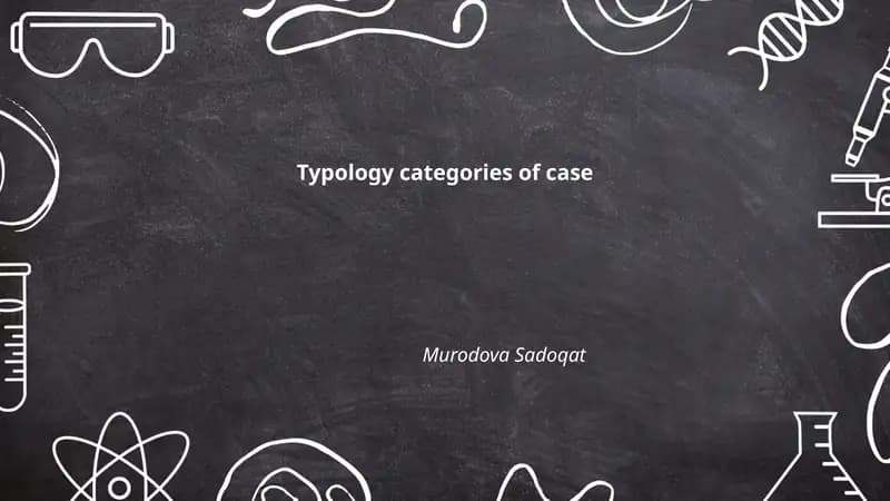 Typology categories of case