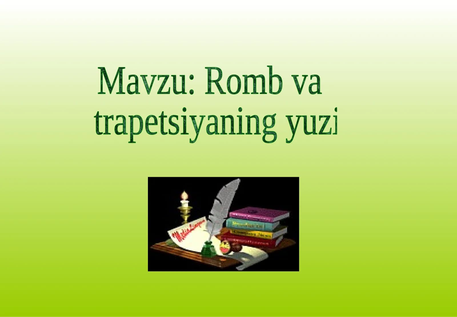 Romb va trapetsiyaning yuzi