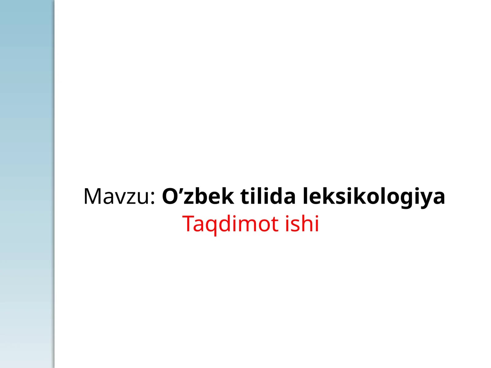 O’zbek  tilida  leksikologiya