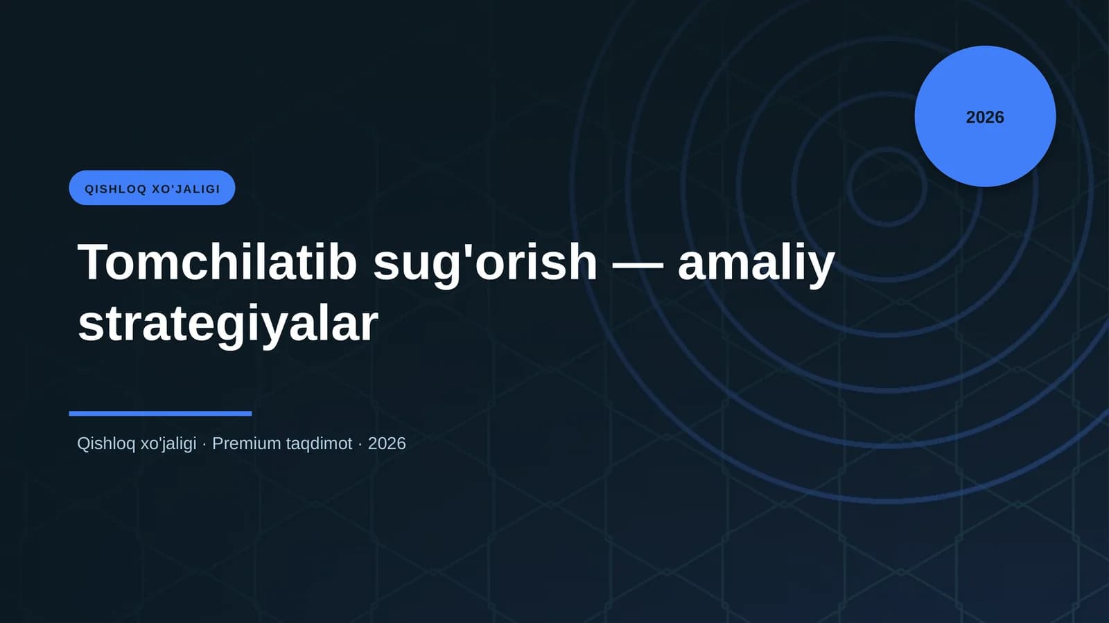 Tomchilatib sug'orish — amaliy strategiyalar