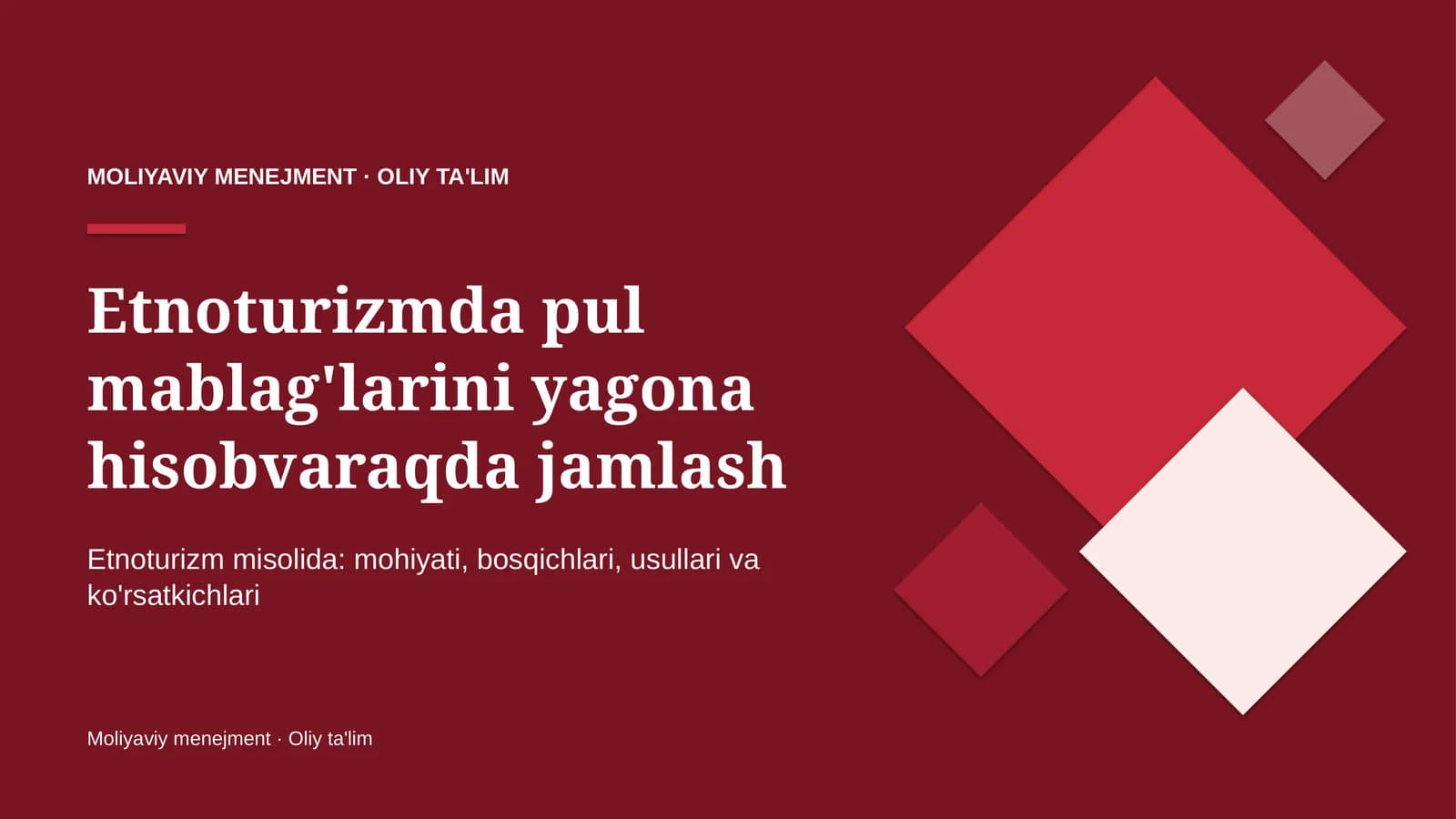 Etnoturizmda pul mablag'larini yagona hisobvaraqda jamlash