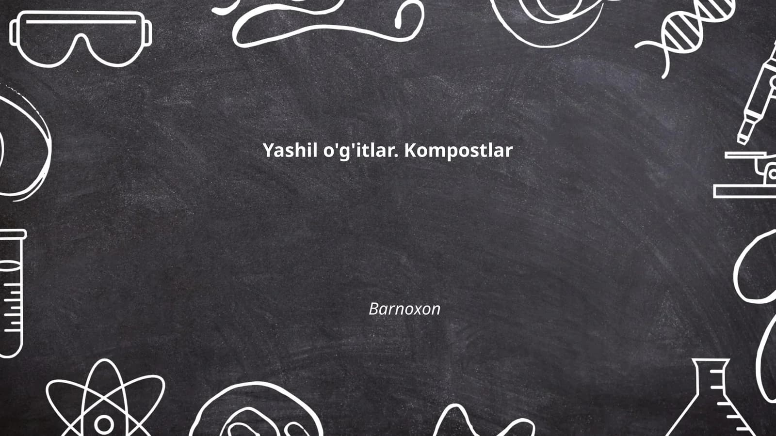 Yashil o'g'itlar. Kompostlar
