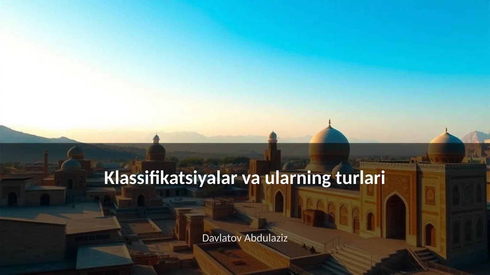 Klassifikatsiyalar va ularning turlari