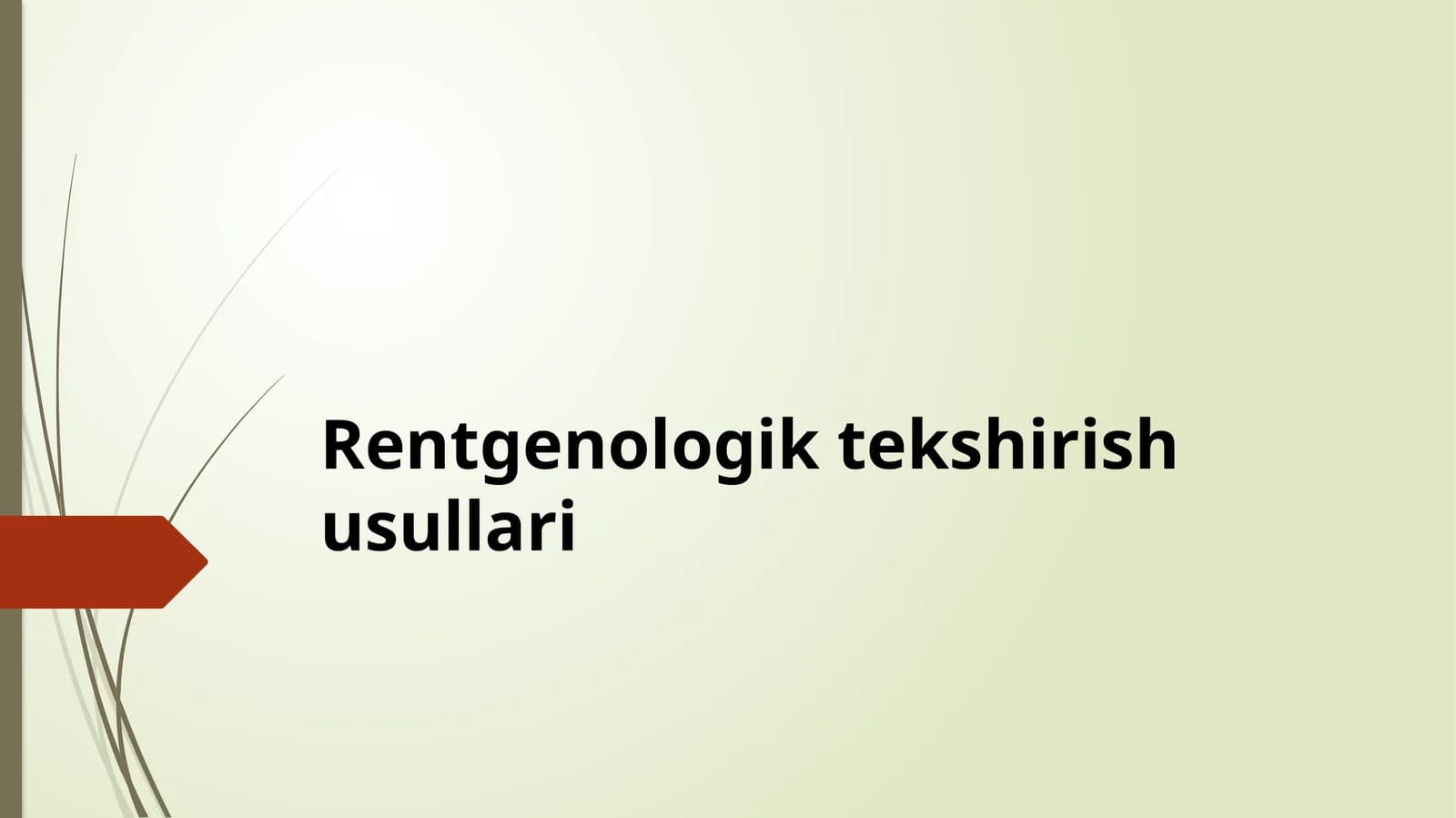 Rentgenologik tekshirish usullari