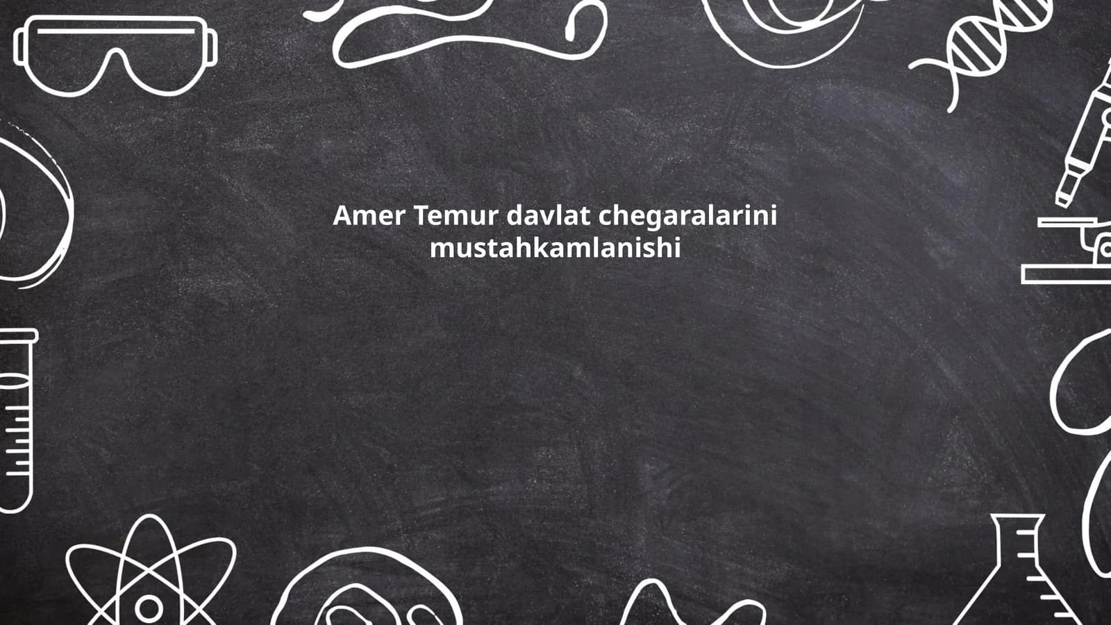 Amir Temur davlat chegaralarini mustahkamlanishi