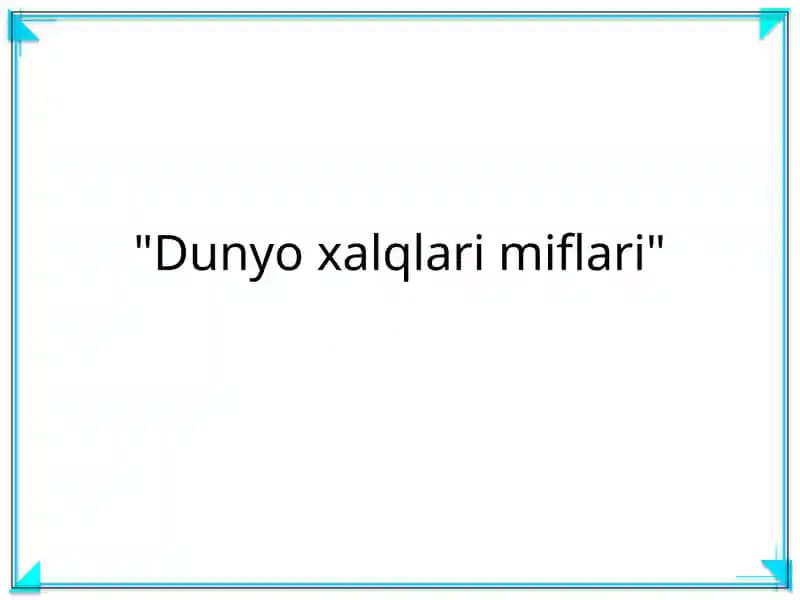 Dunyo xalqlari miflari