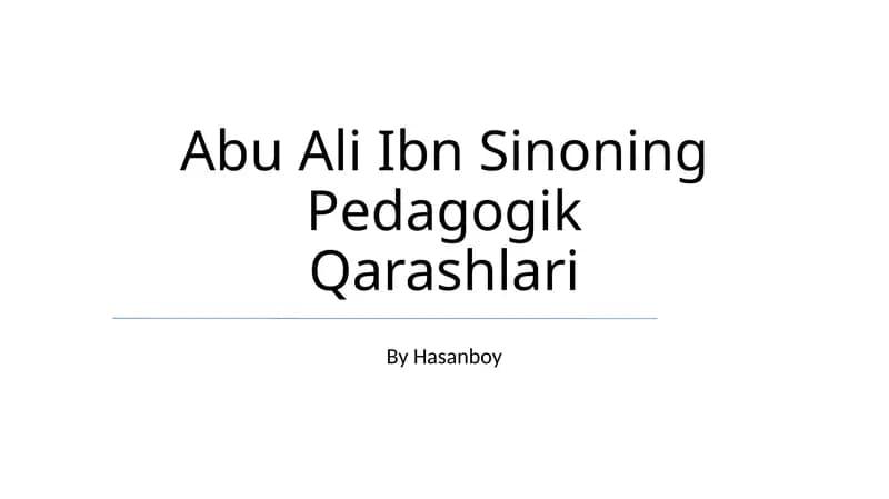 Abu Ali Ibn Sinoning Pedagogik Qarashlari