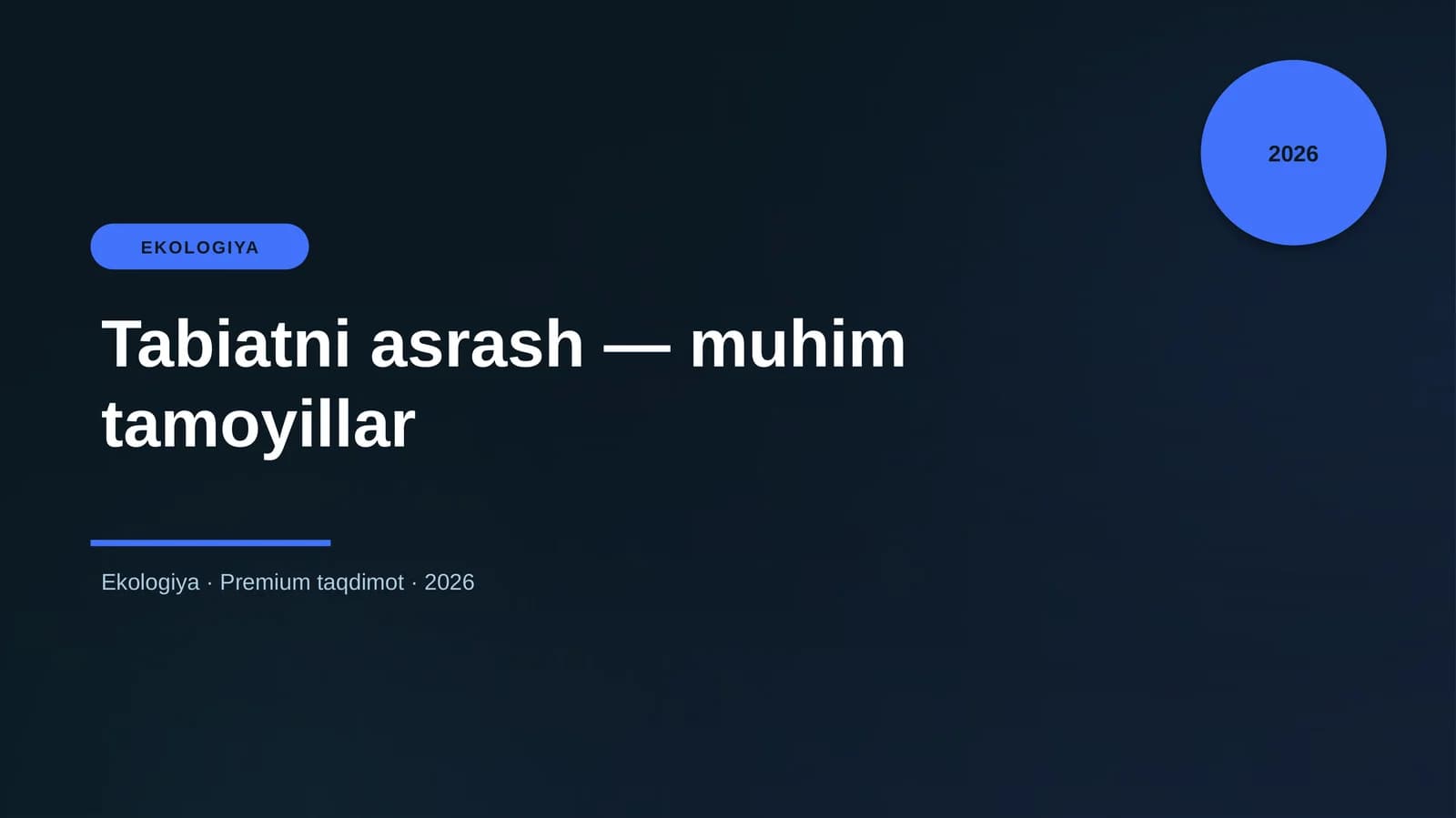 Tabiatni asrash — muhim tamoyillar