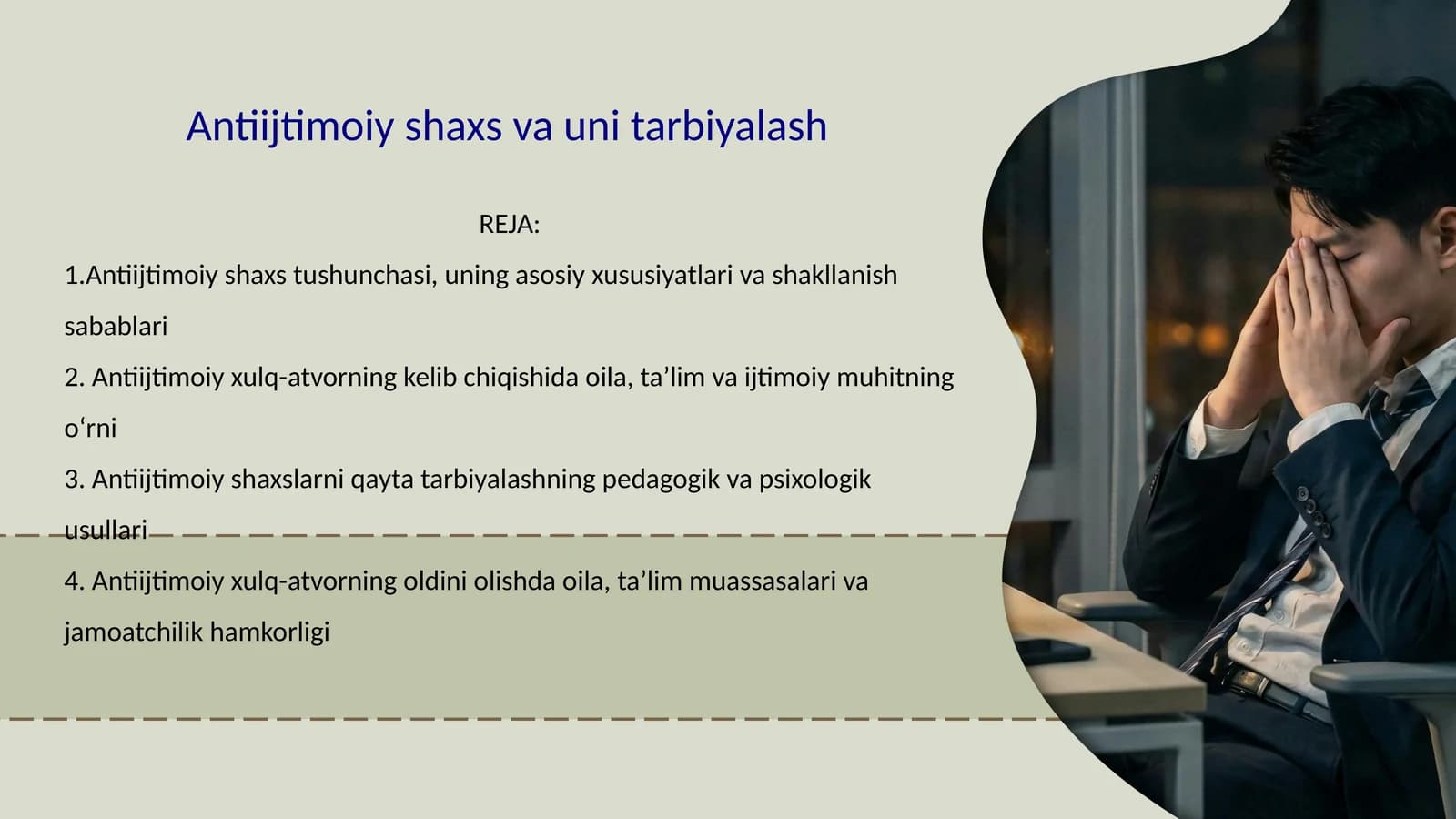 Antiijtimoiy shaxs va uni tarbiyalash