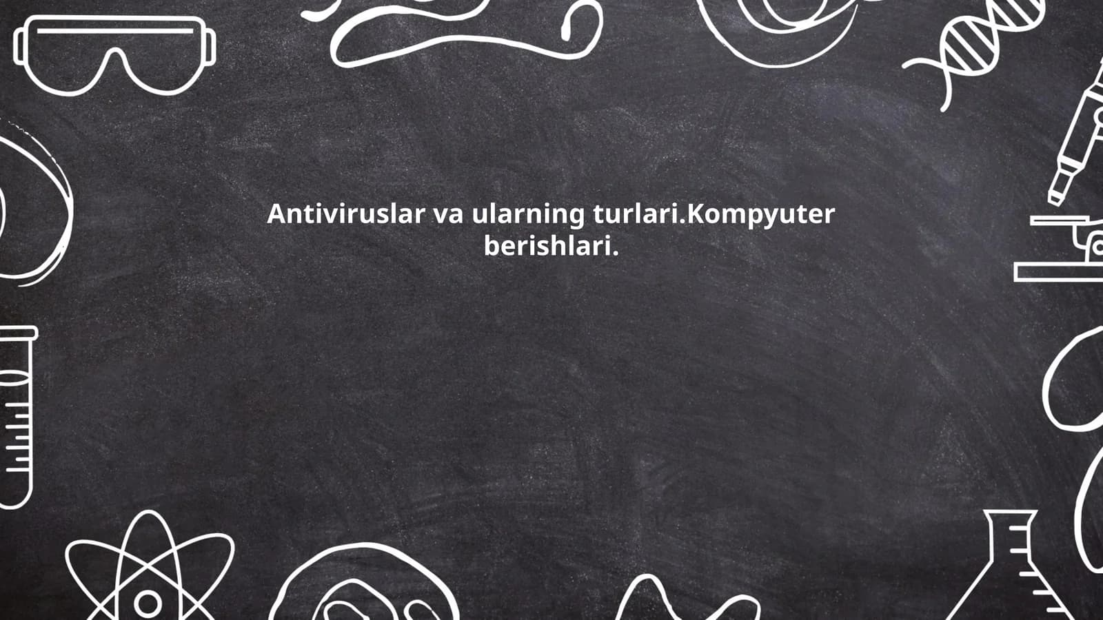 Antiviruslar va ularning turlari