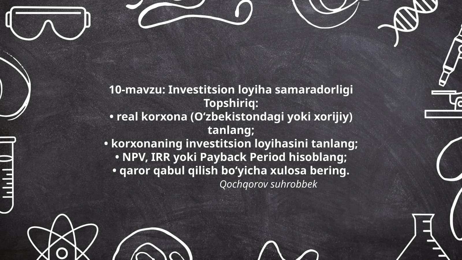 10-mavzu: Investitsion loyiha samaradorligi