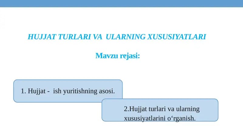 HUJJAT TURLARI VA  ULARNING XUSUSIYATLARI