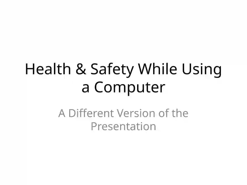Health & Safety While Using a Computer
