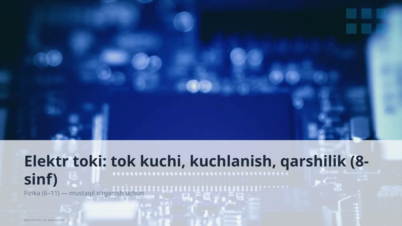 Elektr toki: tok kuchi, kuchlanish, qarshilik (8-sinf)