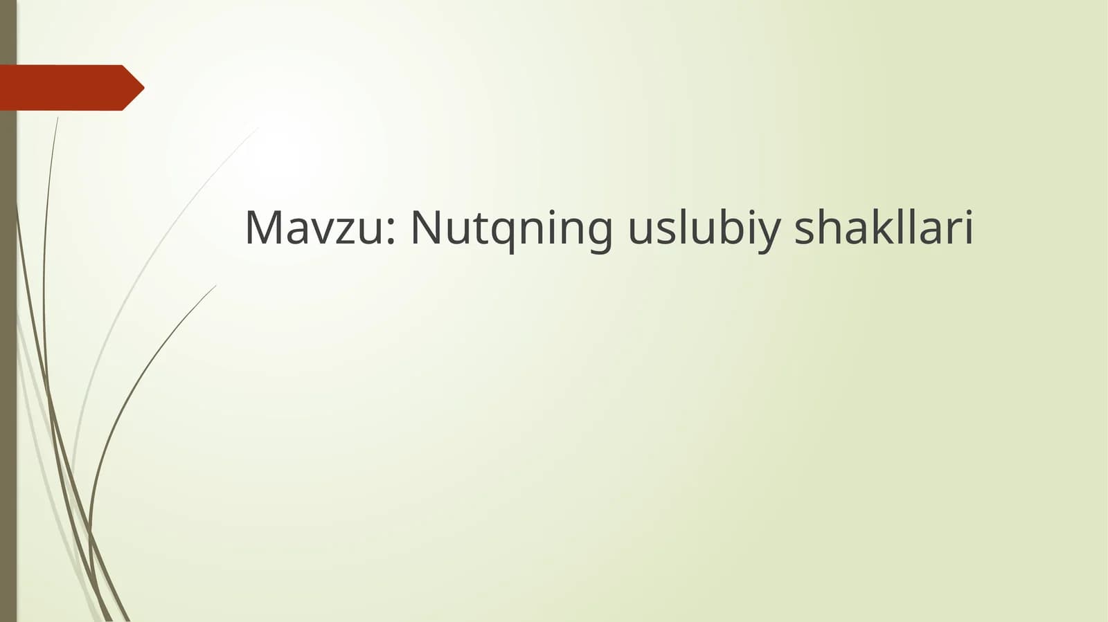Nutqning uslubiy shakllari