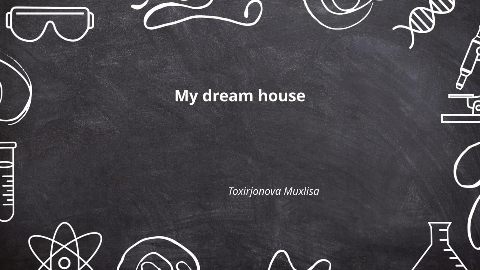 My dream house