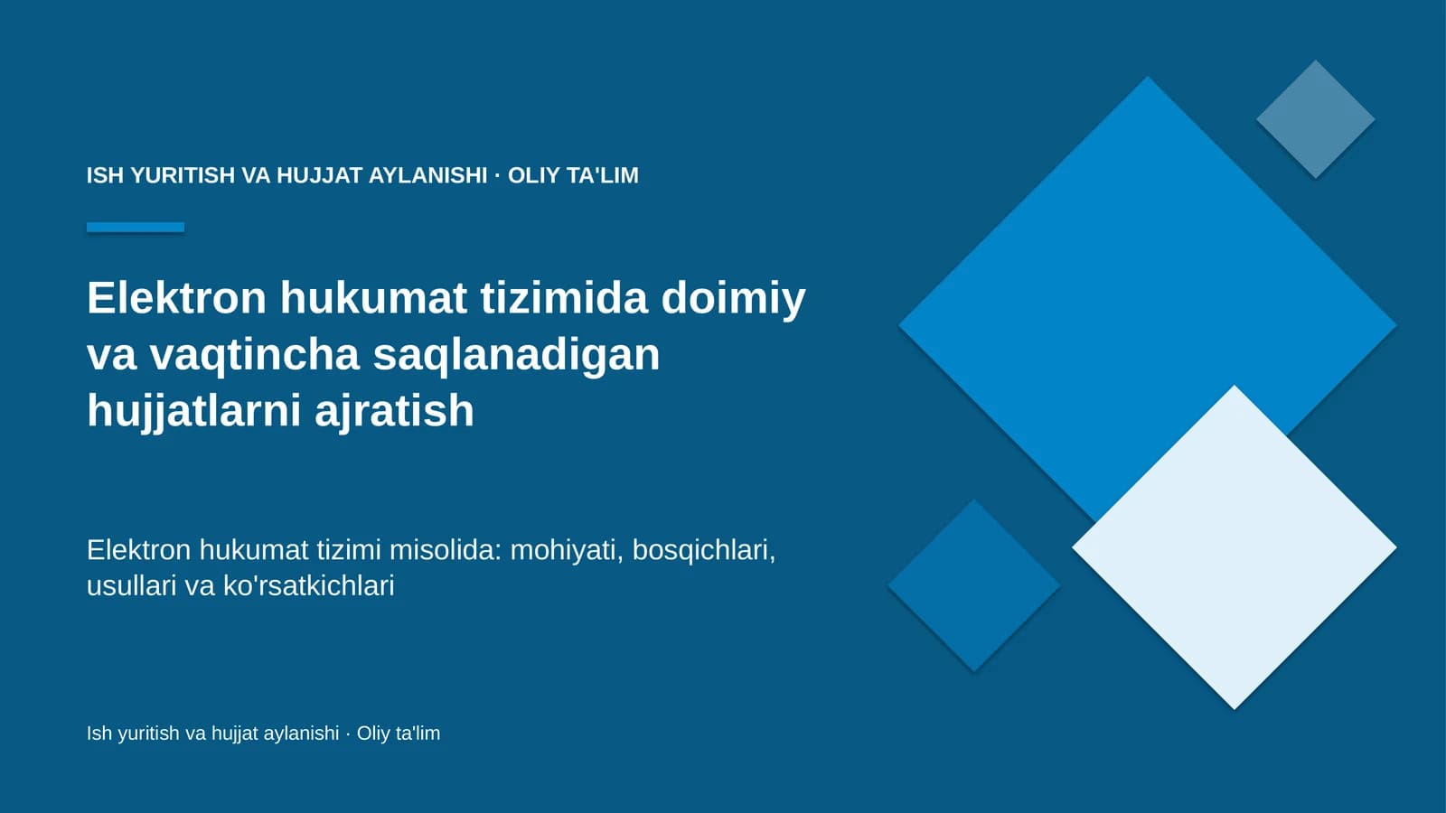 Elektron hukumat tizimida doimiy va vaqtincha saqlanadigan hujjatlarni ajratish