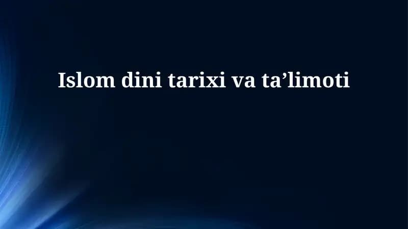 Islom dini tarixi va ta'limoti