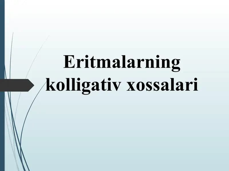 Eritmalarning kolligativ xossalari