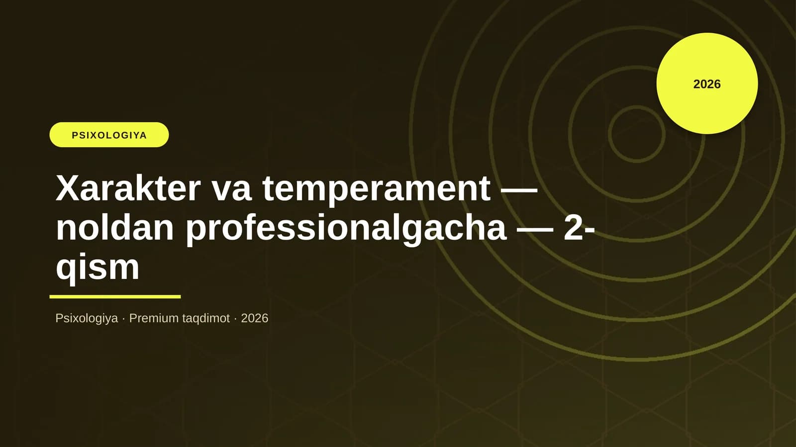 Xarakter va temperament — noldan professionalgacha — 2-qism