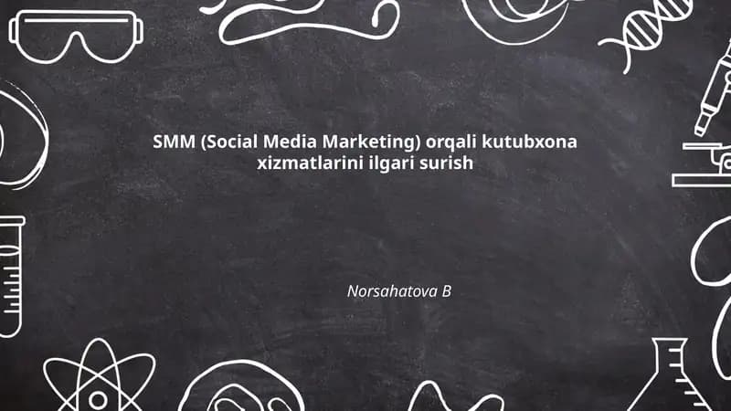 SMM (Social Media Marketing) orqali kutubxona xizmatlarini ilgari surish