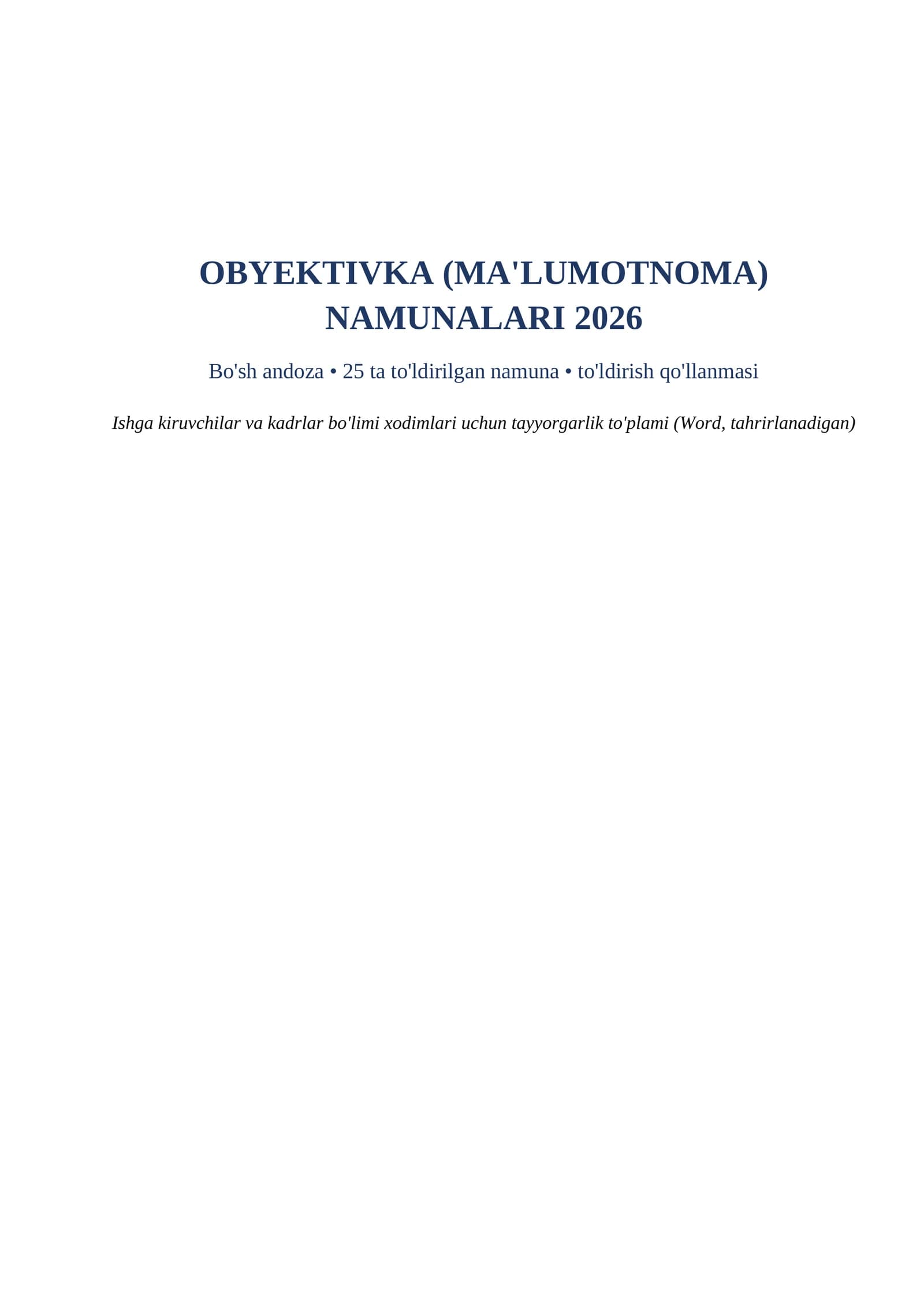 Obyektivka namunasi 2026 word malumotnoma toldirish qollanmasi bilan tayyorgarlik toplami