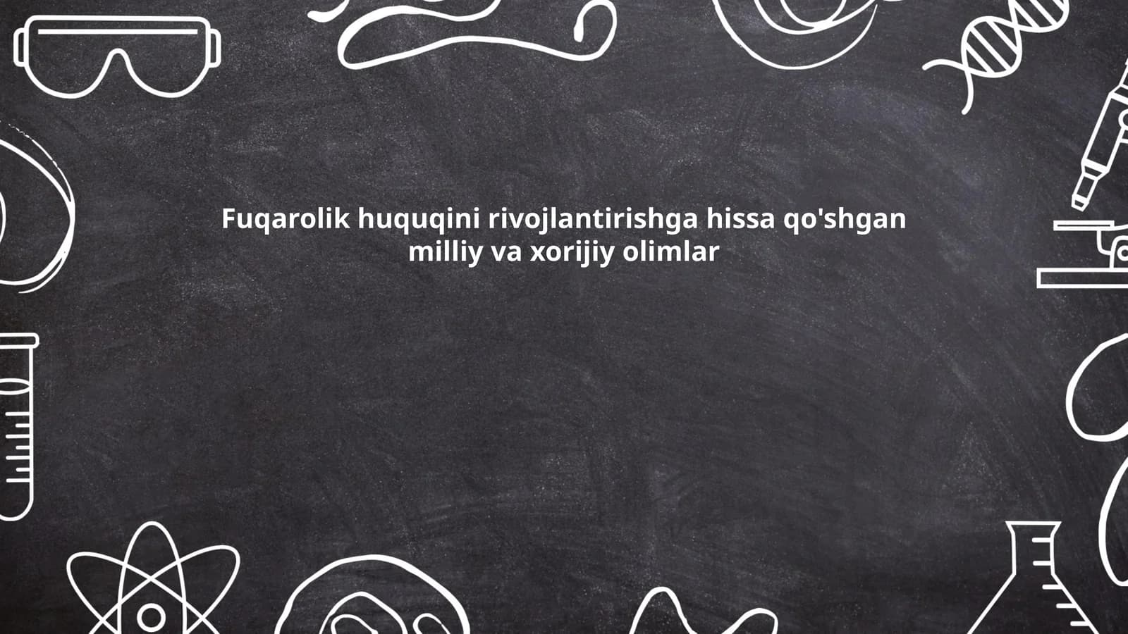 Fuqarolik huquqini rivojlantirishga hissa qo'shgan milliy va xorijiy olimlar
