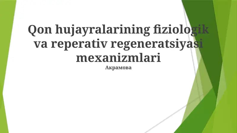 Qon hujayralarining fiziologik va reperativ regeneratsiyasi mexanizmlari