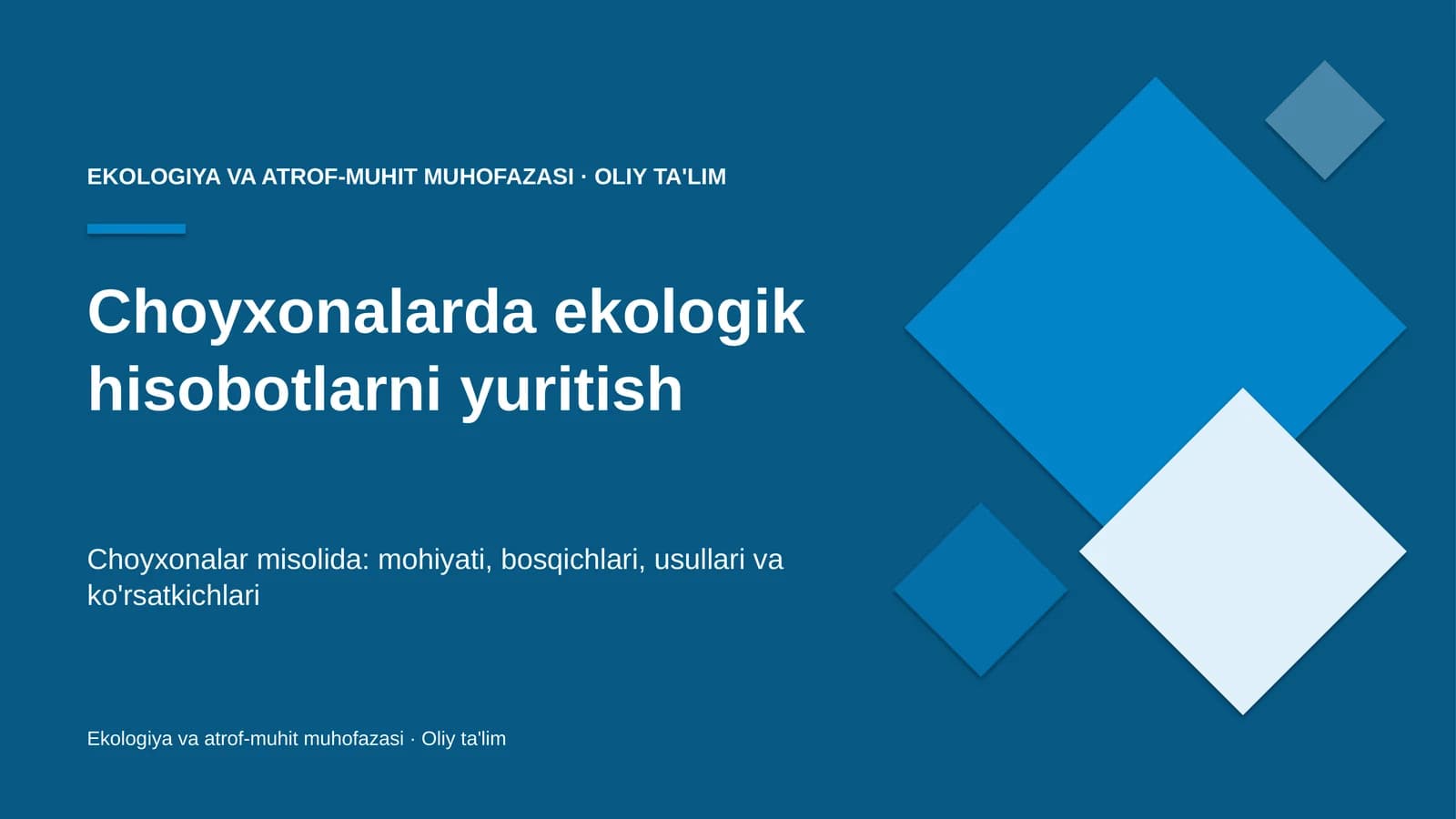 Choyxonalarda ekologik hisobotlarni yuritish