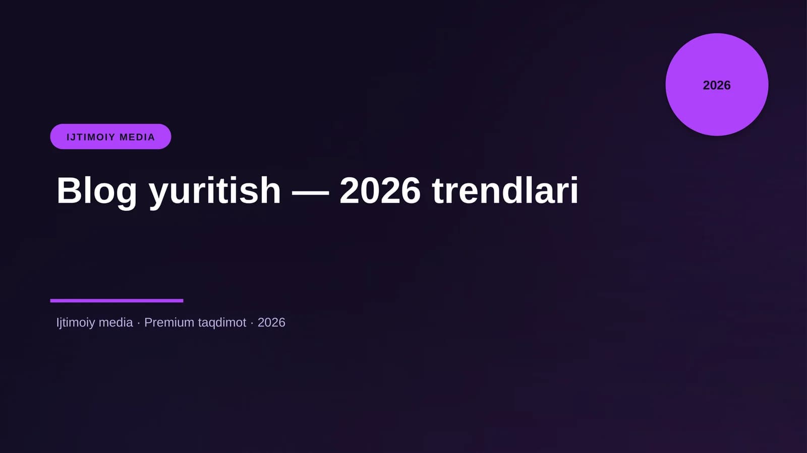 Blog yuritish — 2026 trendlari
