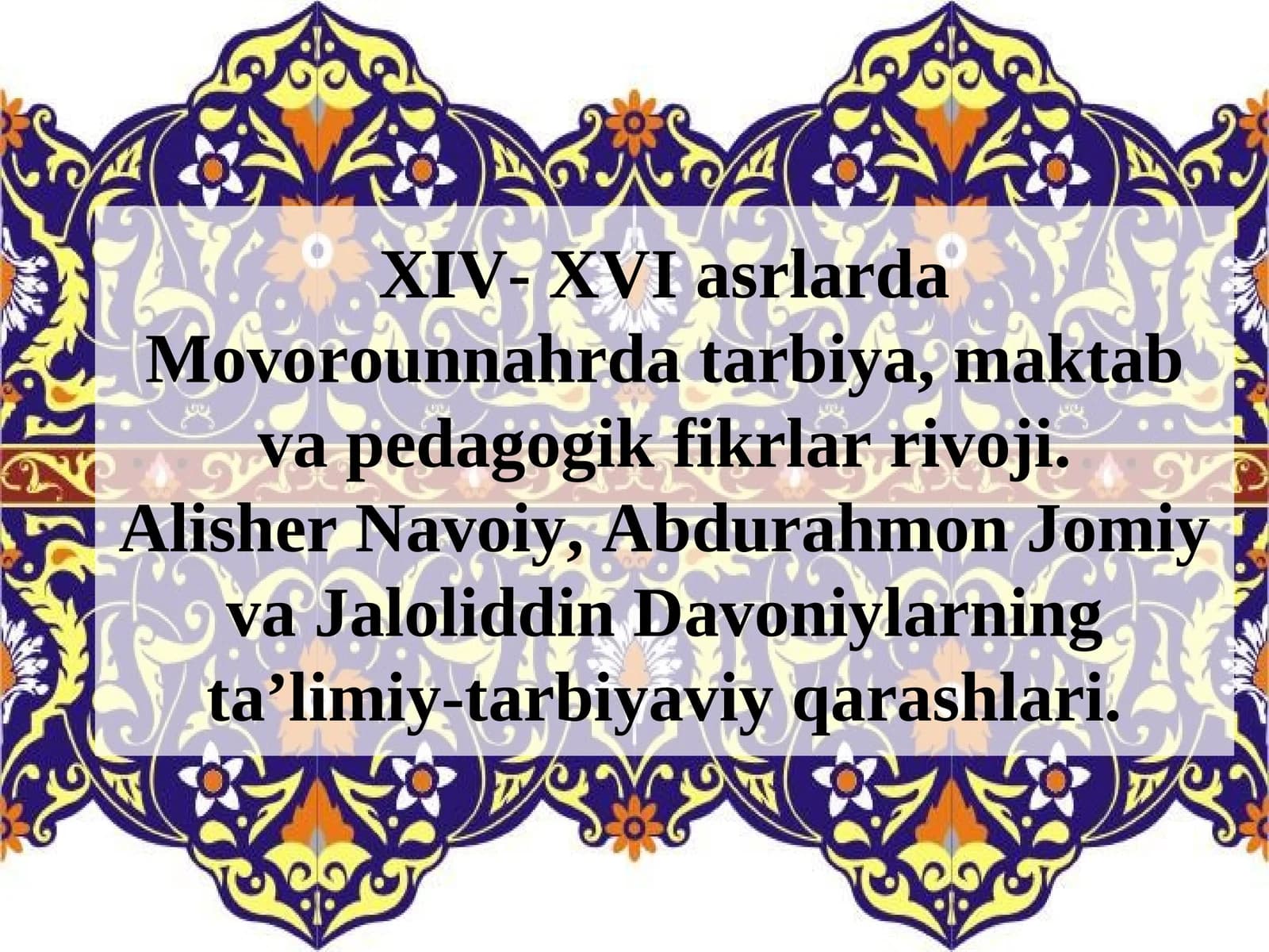 Movorounnahrda Ta'lim va Tarbiya