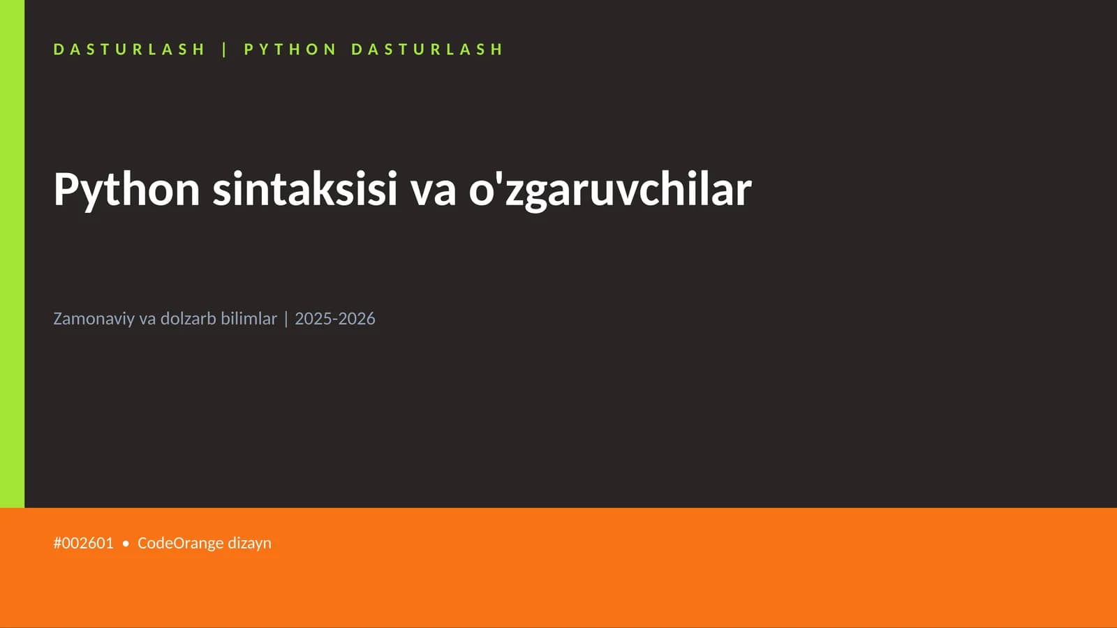 Python sintaksisi va o'zgaruvchilar