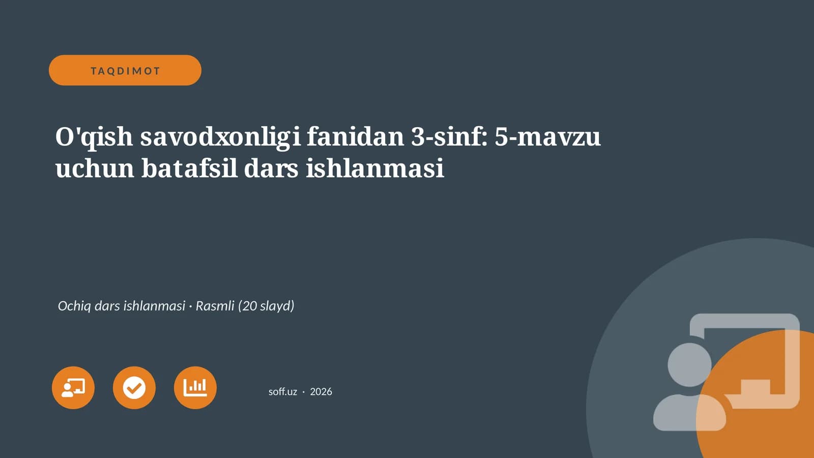 O'qish savodxonligi fanidan 3-sinf: 5-mavzu uchun batafsil dars ishlanmasi