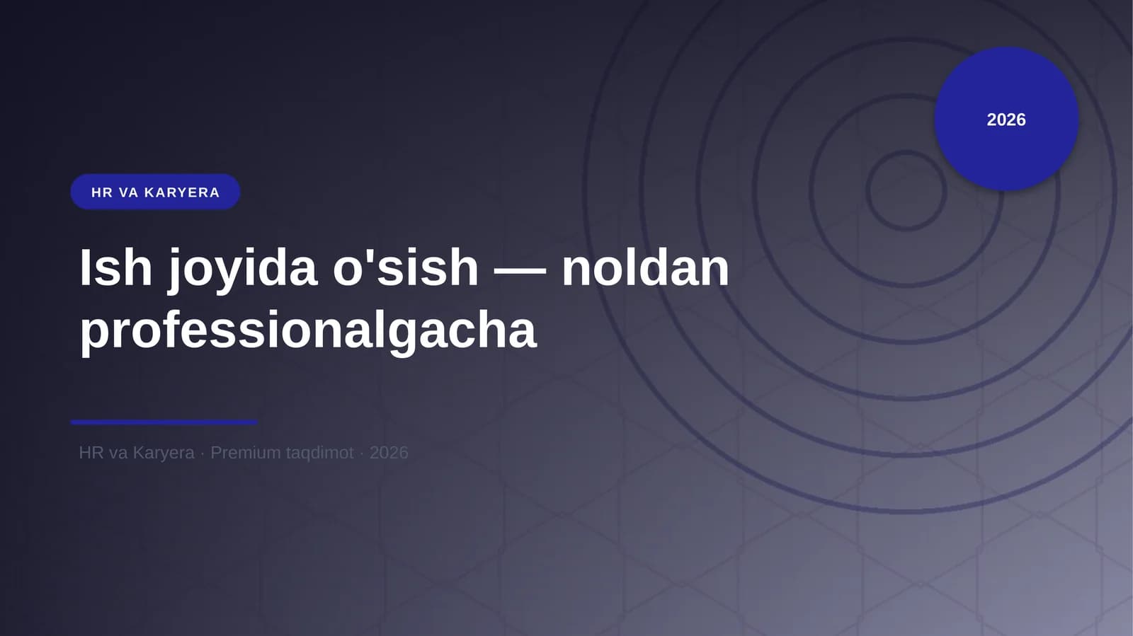 Ish joyida o'sish — noldan professionalgacha