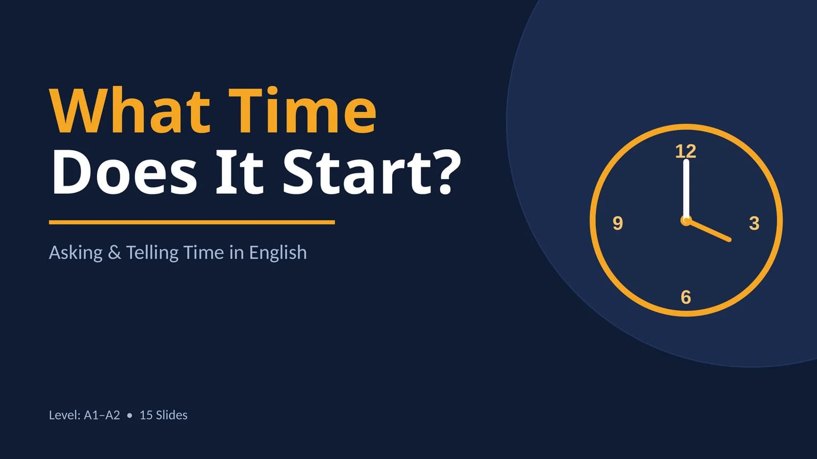What Time Does It Start? Asking & Telling Time in English