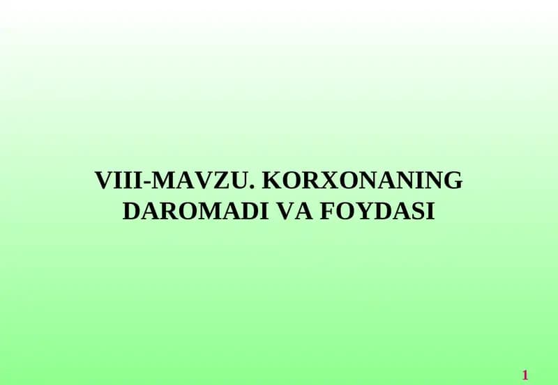 Korxonaning Daromadi va Foydasi