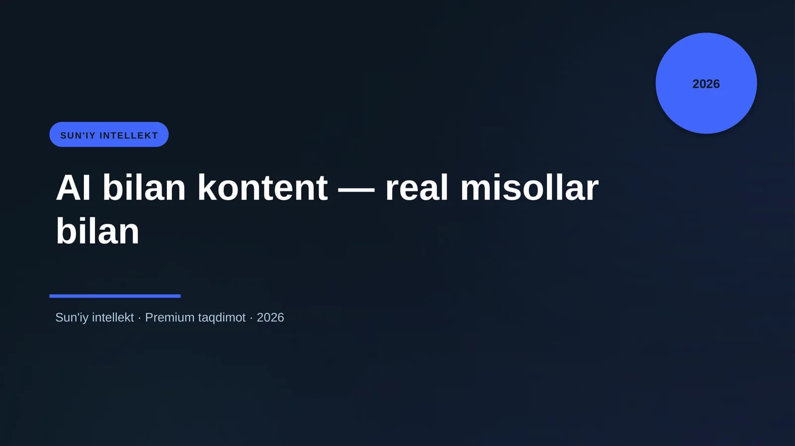 AI bilan kontent — real misollar bilan