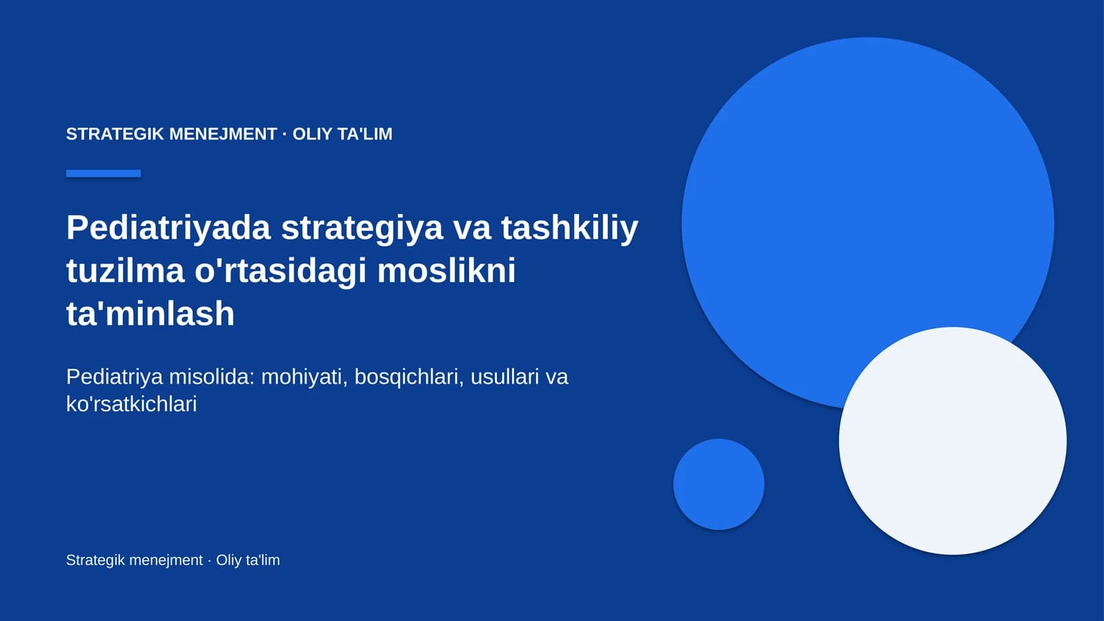 pediatriyada strategiya va tashkiliy tuzilma o'rtasidagi moslikni ta'minlash 7585